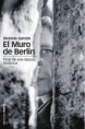 El muro de Berlín. Final de una época histórica.